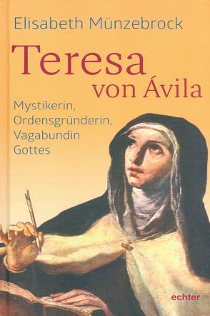 Teresa von Ávila von Münzebrock,  Elisabeth