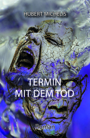 Termin mit dem Tod von Michelis,  Hubert