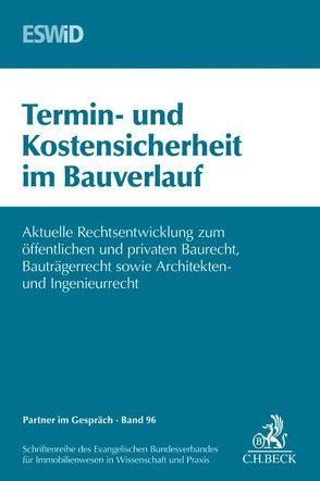 Termin- und Kostensicherheit im Bauverlauf von Evangelischen Bundesverband für Immobilienwesen in Wissenschaft und Praxis