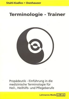 Terminologie-Trainer von Donhauser,  Hubert, Stahl-Kadlec,  Claudia