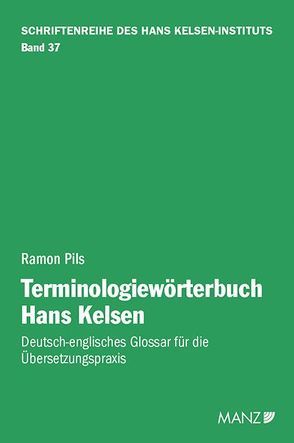 Terminologiewörterbuch Hans Kelsen von Pils,  Ramon