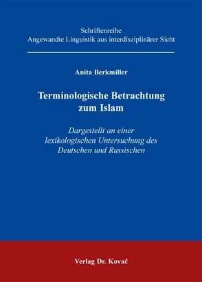 Terminologische Betrachtung zum Islam von Berkmiller,  Anita