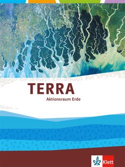 TERRA Aktionsraum Erde. Landschafts- und Nutzungszonen im Wandel