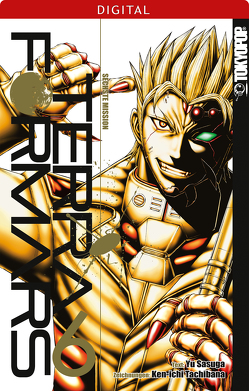 Terra Formars 06 von Sasuga,  Yu, Tachibana,  Ken-ichi