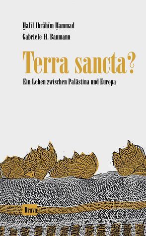 Terra sancta? von Baumann,  Gabriele H, Hammad,  Chalil I