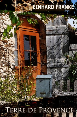 Terre de Provence von Franke,  Einhard