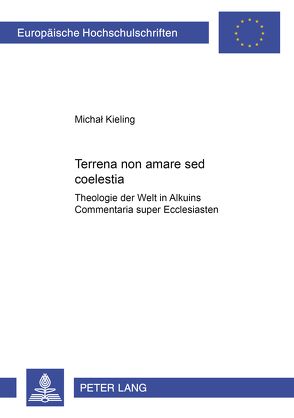 Terrena non amare sed coelestia von Kieling,  Michal