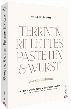 Terrinen, Rillettes, Pasteten & Wurst von Segovia,  Sibylle, Vérot,  Gilles, Vérot,  Nicolas