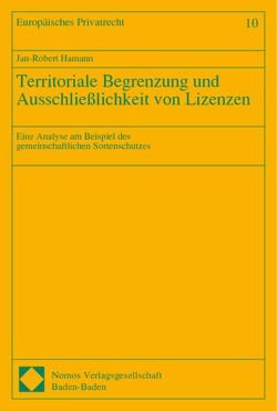 Territoriale Begrenzung und Ausschließlichkeit von Lizenzen von Hamann,  Jan-Robert