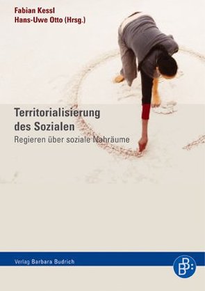 Territorialisierung des Sozialen von Amos,  S. Karin, Bartelheimer,  Peter, Bitzan,  Maria, Clarke,  John, Coelen,  Thomas, Dangschat,  Jens S., Gilling,  Daniel, Jessop,  Bob, Kessl,  Fabian, Krasmann,  Susanne, Kunstreich,  Timm, Lindenberg,  Michael, Lorenz,  Walter, Löw,  Martina, Otto,  Hans-Uwe, Richter,  Helmut, Stenson,  Kevin, Sünker,  Heinz