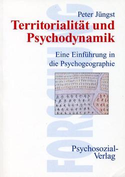 Territorialität und Psychodynamik von Jüngst,  Peter