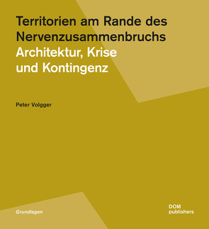 Territorien am Rande des Nervenzusammenbruchs von Volgger,  Peter