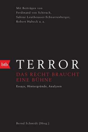 Terror – Das Recht braucht eine Bühne von Schmidt,  Bernd