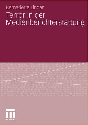 Terror in der Medienberichterstattung von Linder,  Bernadette