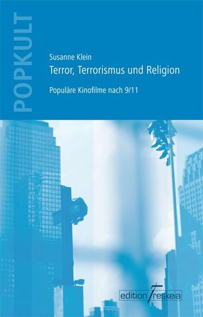 Terror, Terrorismus und Religion von Klein,  Susanne