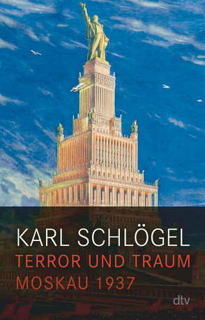 Terror und Traum von Schlögel,  Karl