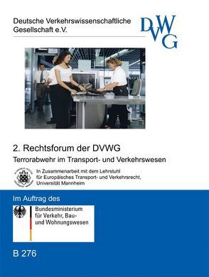 Terrorabwehr im Transport- und Verkehrswesen von Christians,  Daniel, Clauss,  Rüdiger, Escherich,  Peter, Fink,  Antje, Kühner,  Daniel, Ordemann,  Uta, Otte,  Karsten, Sperlich,  Holger, Stamm,  Rolf, Thyes,  Valérie, Zöller,  Mark A.