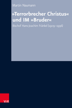 „Terrorbrecher Christus“ und IM „Bruder“ von Hermle,  Siegfried, Naumann,  Martin, Oelke,  Harry