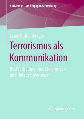 Terrorismus als Kommunikation von Rothenberger,  Liane