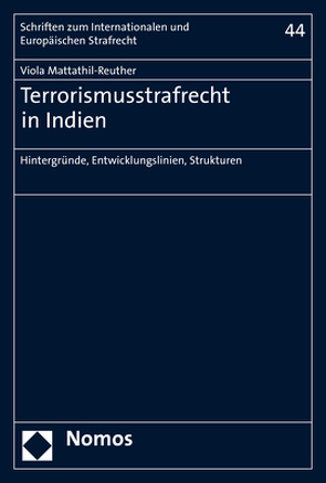 Terrorismusstrafrecht in Indien von Mattathil-Reuther,  Viola