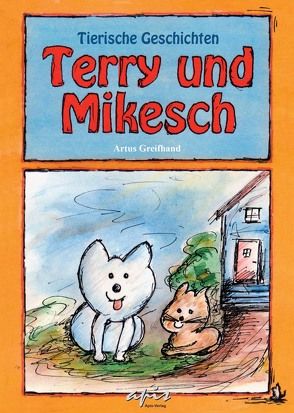 Terry und Mikesch von Greifhand,  Artus