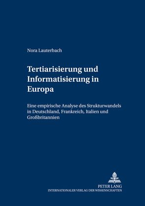 Tertiarisierung und Informatisierung in Europa von Lauterbach,  Nora