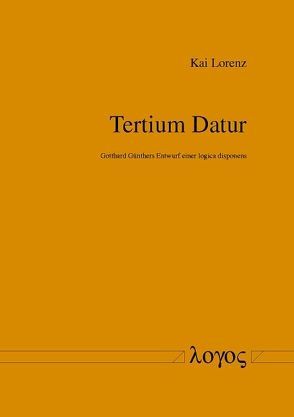 Tertium Datur von Lorenz,  Kai