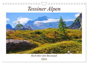 Tessiner Alpen – Hoch über dem Bavonatal (Wandkalender 2024 DIN A4 quer), CALVENDO Monatskalender von LianeM,  LianeM