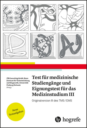 Test für Medizinische Studiengänge und Eignungstest für das Medizinstudium III von Consulting,  ITB, Zentrum für Testentwicklung und Diagnostik,  ZTD