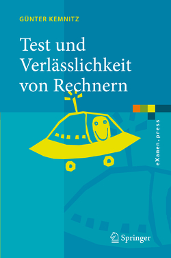 Test und Verlässlichkeit von Rechnern von Kemnitz,  Günter