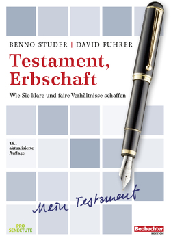 Testament, Erbschaft von Fuhrer,  David, Studer,  Benno