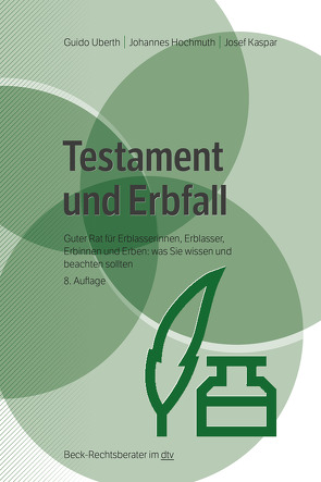 Testament und Erbfall von Hochmuth,  Johannes, Kaspar,  Josef, Ubert,  Guido