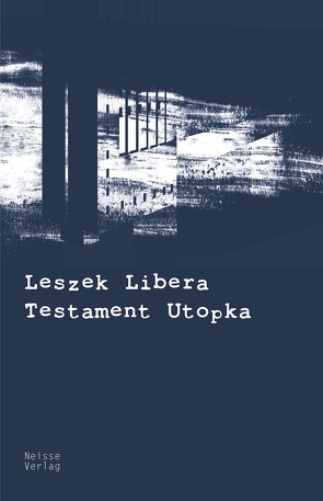 Testament Utopka von Libera,  Leszek