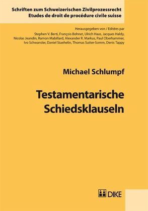 Testamentarische Schiedsklauseln von Schlumpf,  Michael