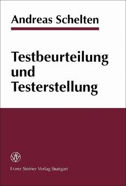 Testbeurteilung und Testerstellung von Schelten,  Andreas