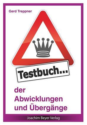 Testbuch der Abwicklungen und Übergänge von Treppner,  Gerd, Ullrich,  Robert