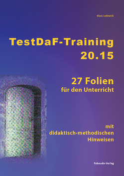 TestDaF-Training 20.15, Folien für den Unterricht von Lodewick,  Klaus