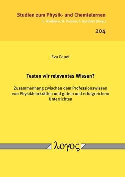 Testen wir relevantes Wissen? von Cauet,  Eva