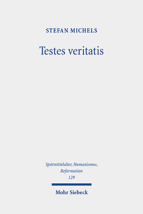 Testes veritatis von Michels,  Stefan