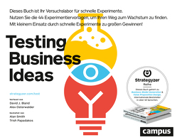 Testing Business Ideas von Bland,  David, Osterwalder,  Alexander, Papadakos,  Trish, Smith,  Alan, Wegberg,  Jordan