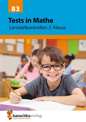 Übungsheft mit Tests in Mathe 3. Klasse von Specht,  Gisela, Spiecker,  Agnes