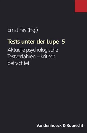 Tests unter der Lupe 5 von Fay,  Ernst