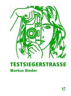 Testsiegerstraße von Binder,  Markus