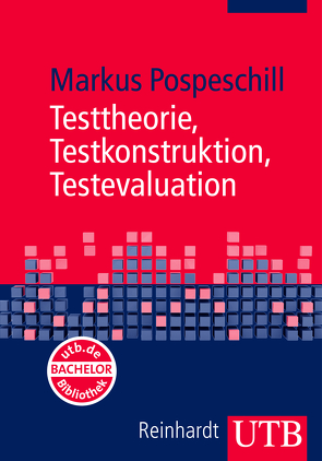 Testtheorie, Testkonstruktion, Testevaluation von Pospeschill,  Markus