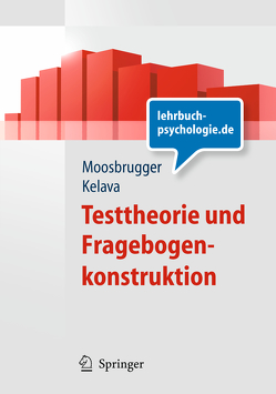 Testtheorie und Fragebogenkonstruktion von Kelava,  Augustin, Moosbrugger,  Helfried