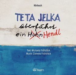 Teta Jelka überfährt ein Huhn Hendl von Frühstück,  Clemens, Frühstück,  Michaela