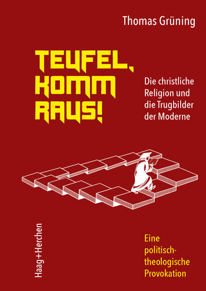 Teufel, komm raus! von Grüning,  Thomas