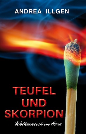 Teufel und Skorpion von Illgen,  Andrea