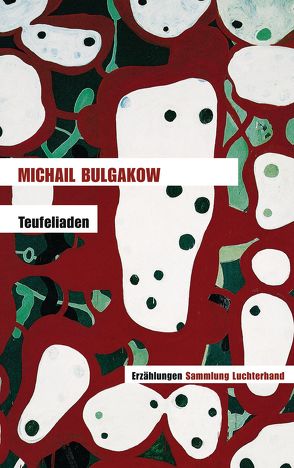 Teufeliaden von Bulgakow,  Michail, Reschke,  Thomas