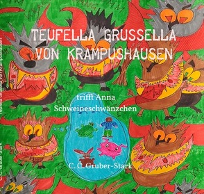 Teufella Grusella von Krampushausen von Gruber-Stark,  Carmen Christina